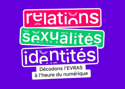Relations – Sexualités – Identités : Décodons l’EVRAS à l’heure du numérique